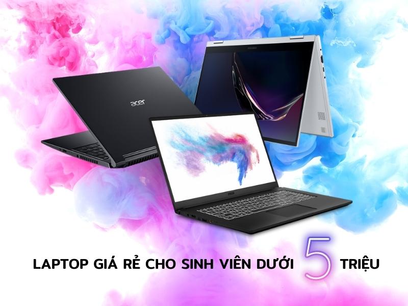 Laptop sinh viên giá rẻ