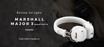 marshall major 3 bluetooth có tốt không